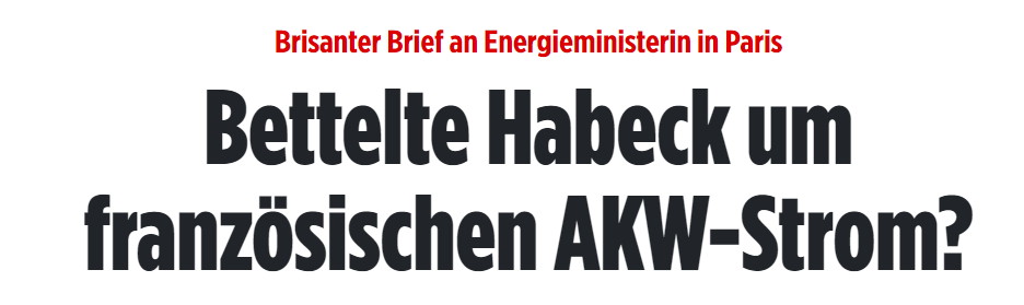 "Bild" stellt gar die Frage, ob Habeck für französischen AKW-Strom "gebettelt" habe - das soll an die Fehlbehauptungen der Zeitung, Deutschland sei zum Strombettler geworden, anknüpfen. 