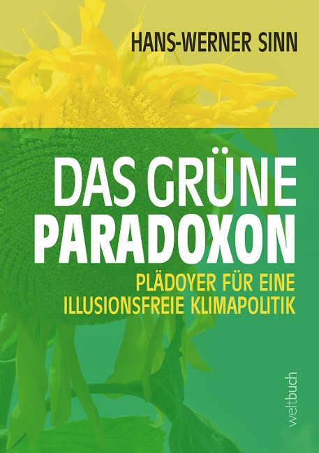 Hans.Werner Sinn Das grüne Paradoxon